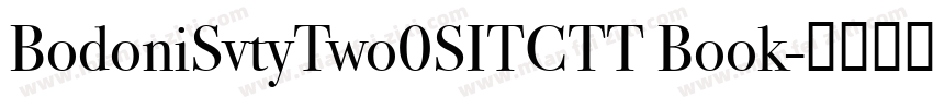BodoniSvtyTwo0SITCTT Book字体转换